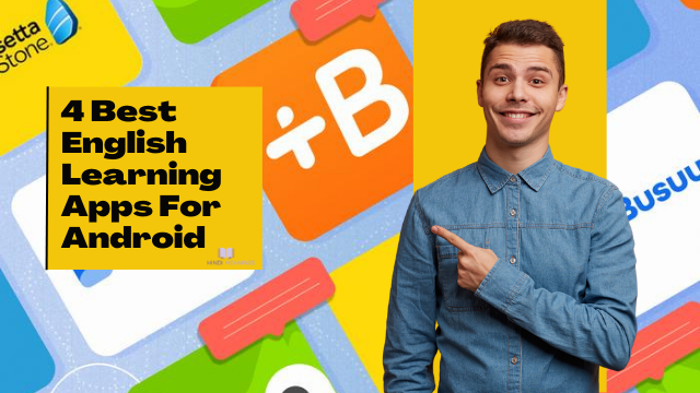 4 Best English Learning Apps For Android 8 4 Best English Learning Apps For Android